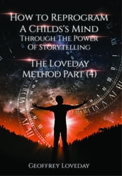 How to Reprogram a Child s Mind Through The Power Of Storytelling...