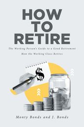 How to Retire