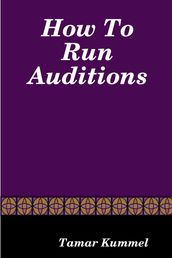 How to Run Auditions