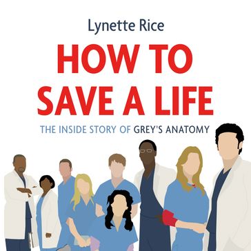 How to Save a Life - Lynette Rice