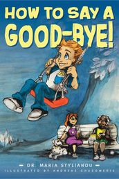 How to Say A Good-Bye!