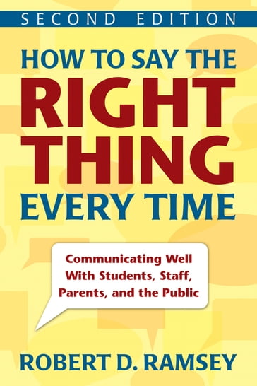 How to Say the Right Thing Every Time - Robert D. Ramsey