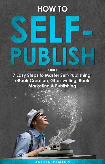 How to Self-Publish - Jaiden Pemton