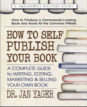 How to Self-Publish Your Book - Dr. Jan Yager