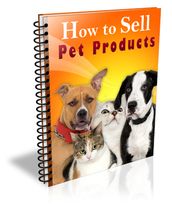 How to Sell Pet Products