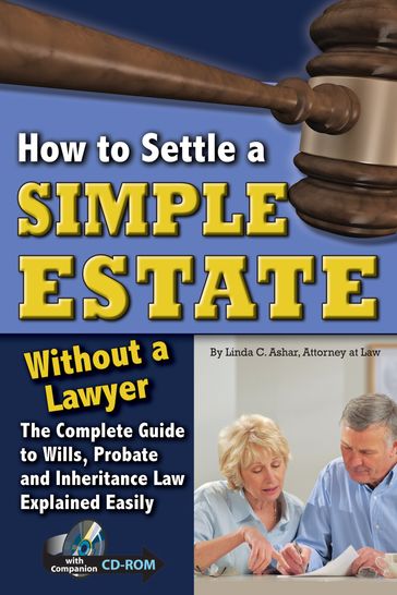 How to Settle a Simple Estate Without a Lawyer: The Complete Guide to Wills, Probate, and Inheritance Law Explained Easily - Linda Ashar