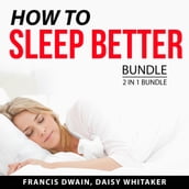 How to Sleep Better Bundle, 2 in 1 Bundle
