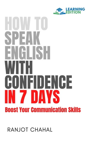 How to Speak English with Confidence in 7 Days - Ranjot Singh Chahal