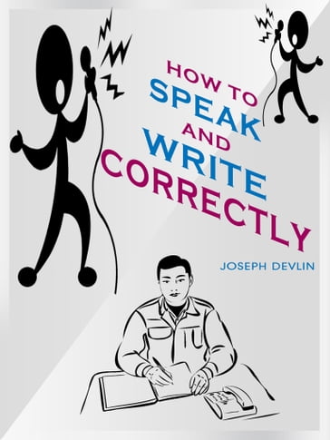 How to Speak and Write Correctly - Joseph Devlin