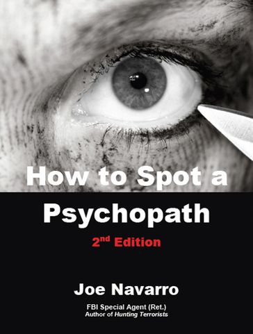 How to Spot a Psychopath - Joe Navarro