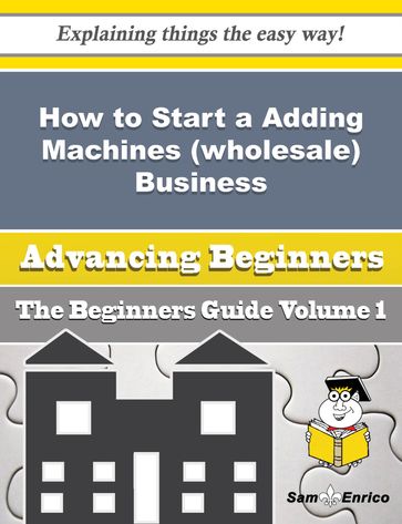 How to Start a Adding Machines (wholesale) Business (Beginners Guide) - Pinkie Adair