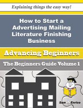 How to Start a Advertising Mailing Literature Finishing Business (Beginners Guide)