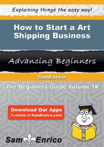 How to Start a Art Shipping Business - Diane Ellis