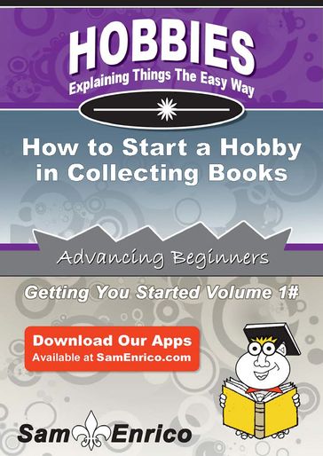 How to Start a Hobby in Collecting Books - Audrey Mclaughlin