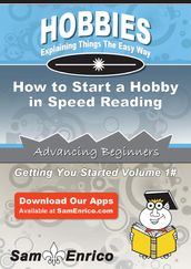 How to Start a Hobby in Speed Reading