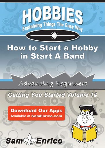 How to Start a Hobby in Start A Band - Billye Higgs
