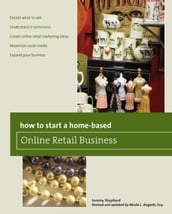 How to Start a Home-based Online Retail Business, 2nd