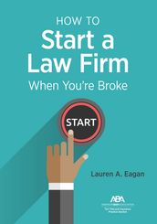 How to Start a Law Firm When You re Broke