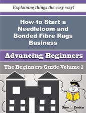 How to Start a Needleloom and Bonded Fibre Rugs Business (Beginners Guide)