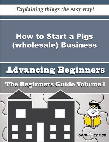 How to Start a Pigs (wholesale) Business (Beginners Guide) - Malcom Keeling