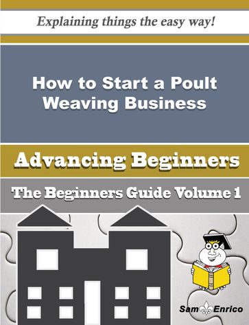 How to Start a Poult Weaving Business (Beginners Guide) - Leann Fortin