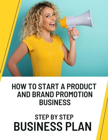 How to Start a Product and Brand Promotion Business: Step by Step Business Plan - Business Success Shop