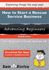 How to Start a Rescue Service Business
