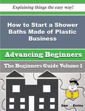 How to Start a Shower Baths Made of Plastic Business (Beginners Guide)