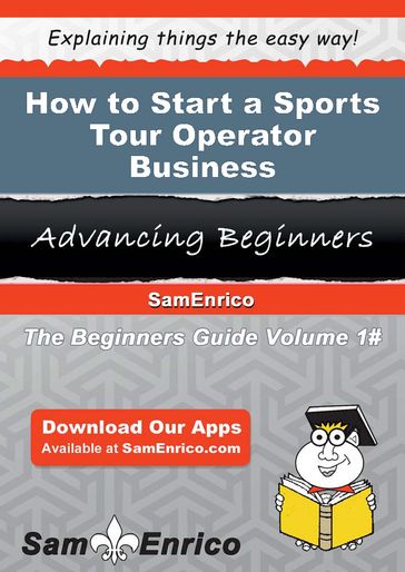 How to Start a Sports Tour Operator Business - Hortensia Abreu