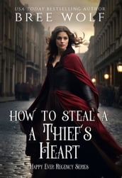 How to Steal a Thief s Heart