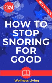 How to Stop Snoring for Good
