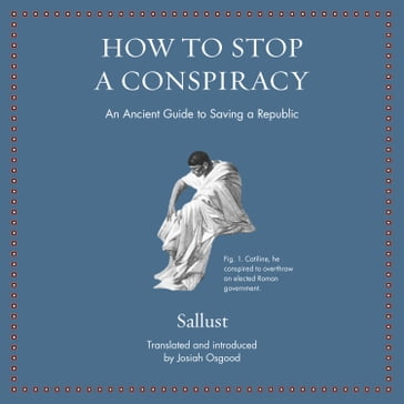 How to Stop a Conspiracy - Sallust