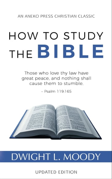 How to Study the Bible: Updated Edition - Dwight L. Moody