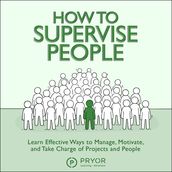 How to Supervise People