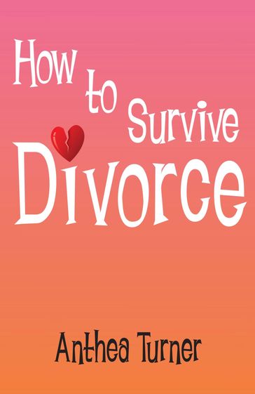 How to Survive Divorce - Anthea Turner