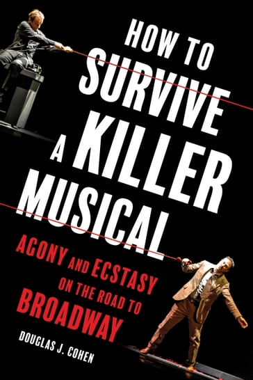 How to Survive a Killer Musical - Douglas J. Cohen