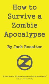 How to Survive a Zombie Apocalypse