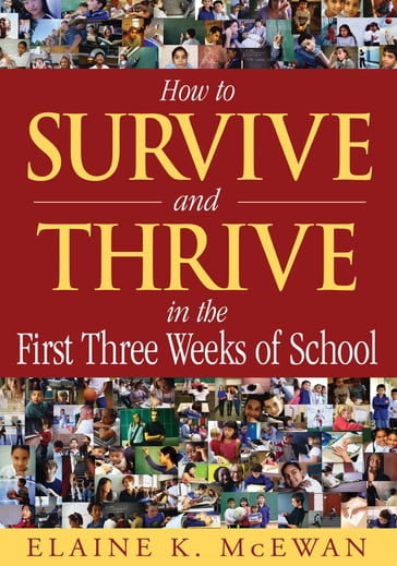 How to Survive and Thrive in the First Three Weeks of School - Elaine K. McEwan-Adkins