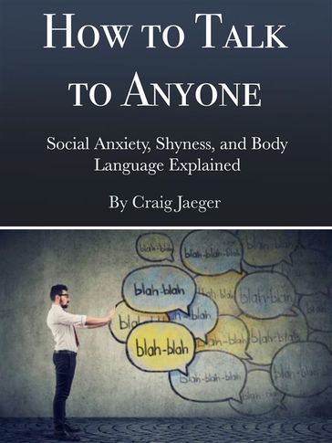 How to Talk to Anyone - Craig Jaeger