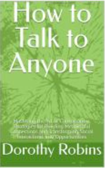 How to Talk to Anyone - Dorothy S. Robins