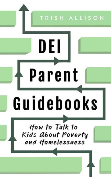 How to Talk to Kids About Poverty and Homelessness - Trish Allison