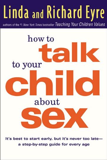 How to Talk to Your Child About Sex - Linda Eyre - Richard Eyre