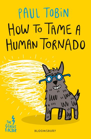 How to Tame a Human Tornado - Paul Tobin