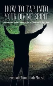 How to Tap into Your Divine Spirit