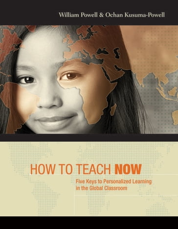 How to Teach Now - Ochan Kusuma-Powell - William Powell