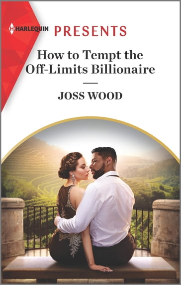 How to Tempt the Off-Limits Billionaire - Joss Wood