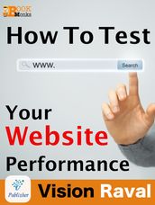 How to Test your Website Performance ?