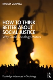 How to Think Better About Social Justice