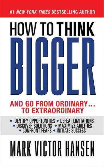 How to Think Bigger - Mark Victor Hansen