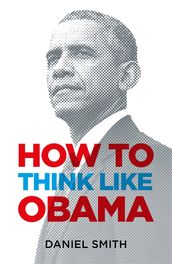 How to Think Like Obama